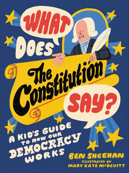 Ben Sheehan, WHAT DOES THE CONSTITUTION SAY? & Noah Feldman, THE BROKEN ...